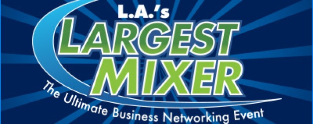 LA’s Largest Mixer